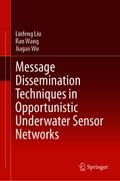 Message Dissemination Techniques in Opportunistic Underwater Sensor Networks