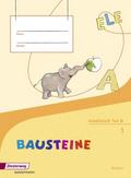 BAUSTEINE Fibel - Ausgabe 2014 für Bayern