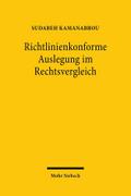 Richtlinienkonforme Auslegung im Rechtsvergleich