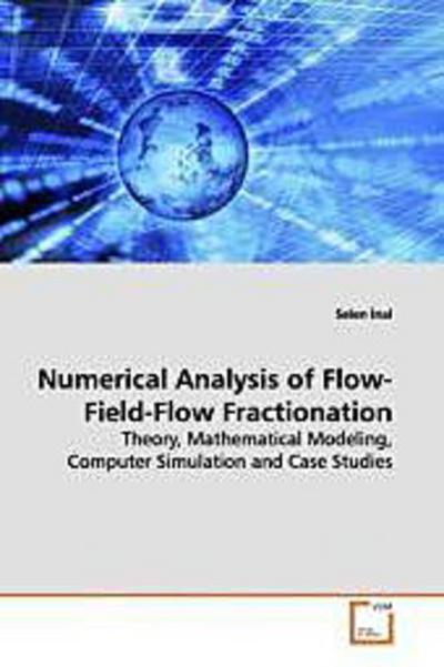 Numerical Analysis of Flow-Field-Flow Fractionation