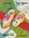 Herr Meier und Herr Müller. Herr Müller und Herr Meier