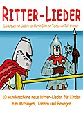Ritter-Lieder für Kinder - 10 wunderschöne neue Ri