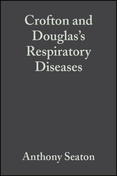 Crofton and Douglas’s Respiratory Diseases