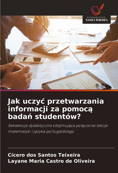 Jak uczy¿ przetwarzania informacji za pomoc¿ bada¿ studentów?