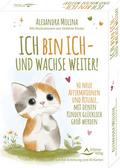 Ich bin ich - und wachse weiter!- 40 neue Affirmationen und Rituale, mit denen Kinder glücklich groß werden