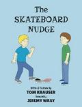 The Skateboard Nudge