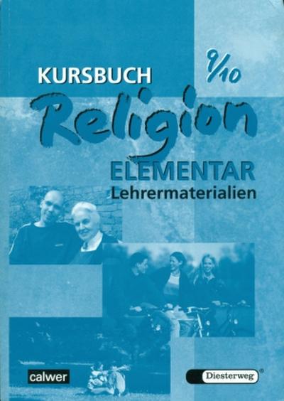 Kursbuch Religion Elementar 9/10