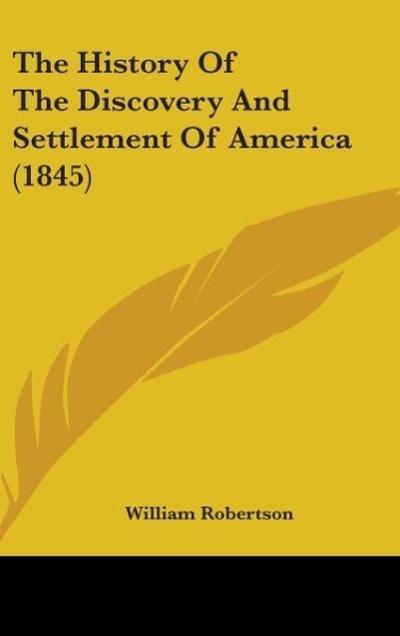 The History Of The Discovery And Settlement Of America (1845)