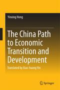 The China Path to Economic Transition and Developm