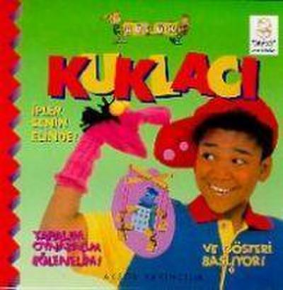 Kücük Kuklaci Ipler Senin Elinde Yapalim, Oynatalim, Eglenelim Ve Gösteri Basliyor