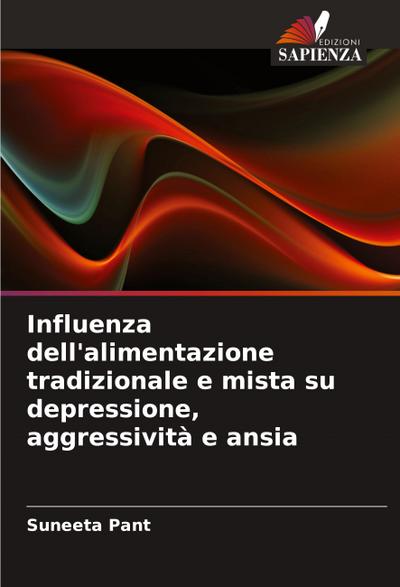 Influenza dell’alimentazione tradizionale e mista su depressione, aggressività e ansia