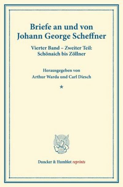 Briefe an und von Johann George Scheffner