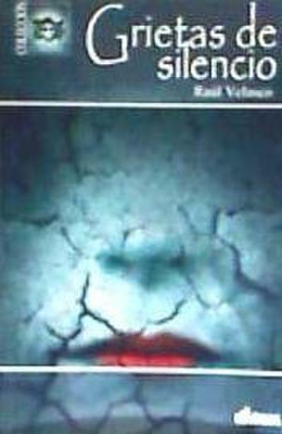 Velasco Sánchez, R: Grietas de silencio