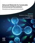 Advanced Materials for Sustainable Environmental Remediation