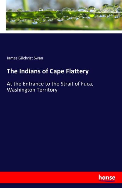 The Indians of Cape Flattery