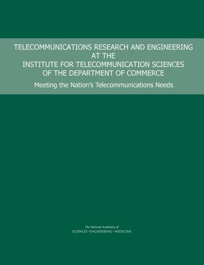 Telecommunications Research and Engineering at the Institute for Telecommunication Sciences of the Department of Commerce