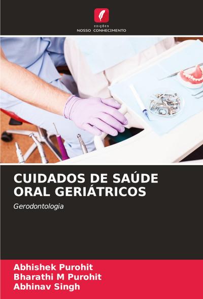 CUIDADOS DE SAÚDE ORAL GERIÁTRICOS