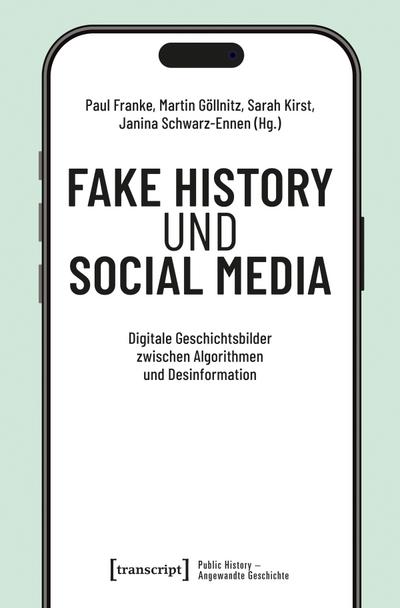 Fake History und Social Media