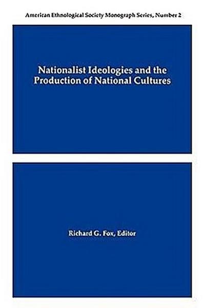 Nationalist Ideologies and the Production of National Cultures