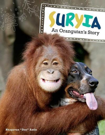 Suryia: An Orangutan’s Story