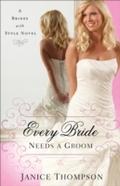 Every Bride Needs a Groom (Brides with Style Book 