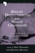 African Pentecostalism and World Christianity