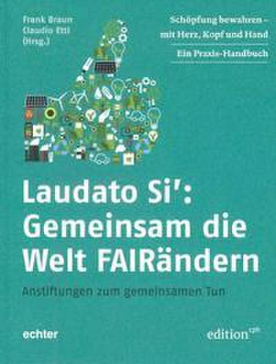 Laudato Si’: Gemeinsam die Welt FAIRändern