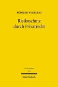 Risikoschutz durch Privatrecht