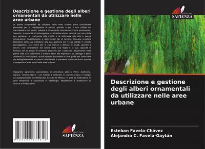 Descrizione e gestione degli alberi ornamentali da utilizzare nelle aree urbane