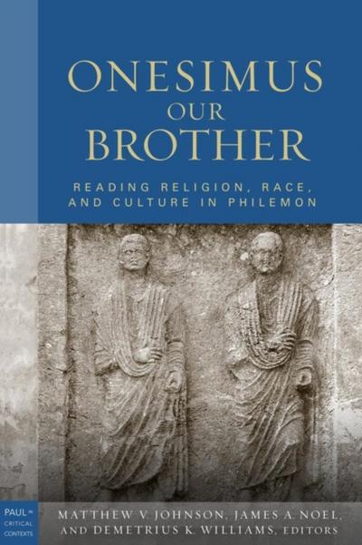 Onesimus Our Brother