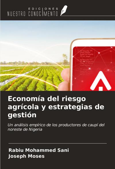 Economía del riesgo agrícola y estrategias de gestión