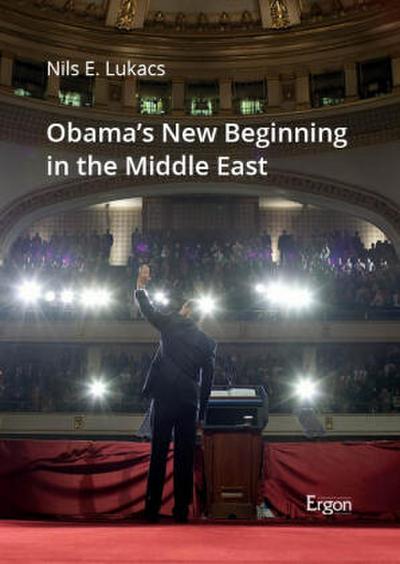 Obama’s New Beginning in the Middle East