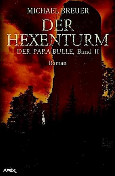 DER HEXENTURM - DER PARA-BULLE, Band 2
