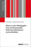 Ethos in der Pädagogik - eine professionelle Haltung reflektieren und ausbilden von Ulrike Barth | Taschenbuch