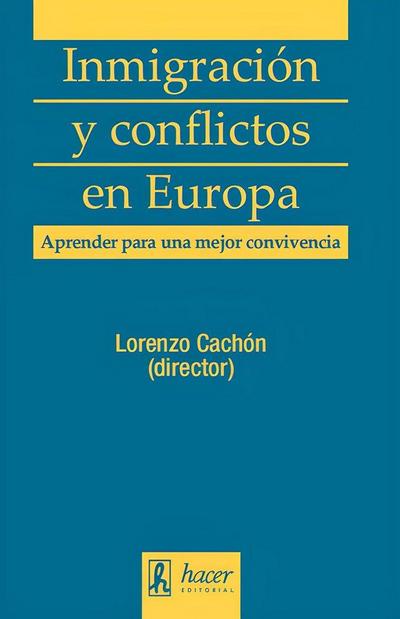 INMIGRACION Y CONFLICTOS EN EUROPA