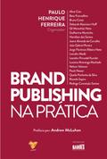 Brand Publishing na Prática