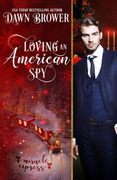 Loving an American Spy: Miracle Express (Marsden Descendants, #3)