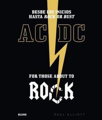 AC-DC : "For those about to rock" : desde los inicios hasta "Rock or bust"