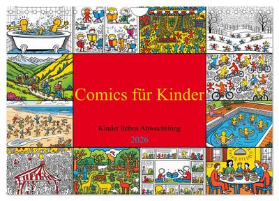 Comics für Kinder . Kinder lieben Abwechslung (Wandkalender 2026 DIN A4 quer), CALVENDO Monatskalender
