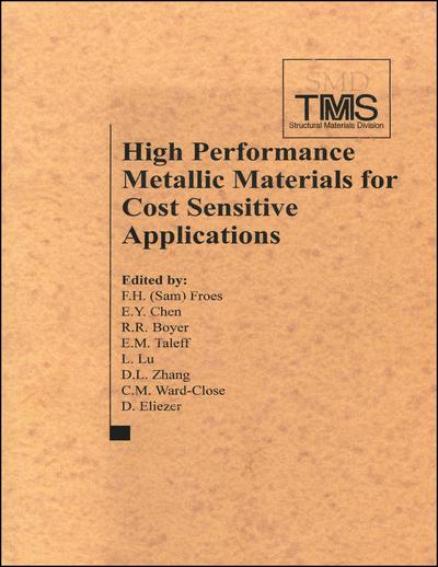 High Performance Metallic Materials for Cost Sensitive Applications