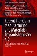 Recent Trends in Manufacturing and Materials Towards Industry 4.0