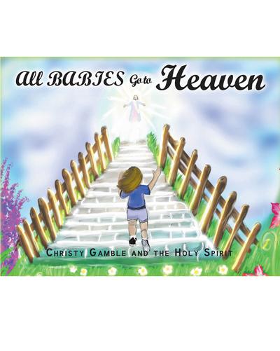 All Babies Go to Heaven