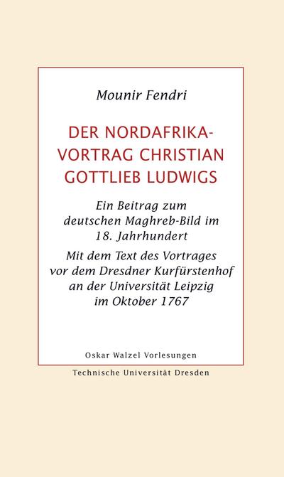 Der Nordafrika-Vortrag Christian Gottlieb Ludwigs