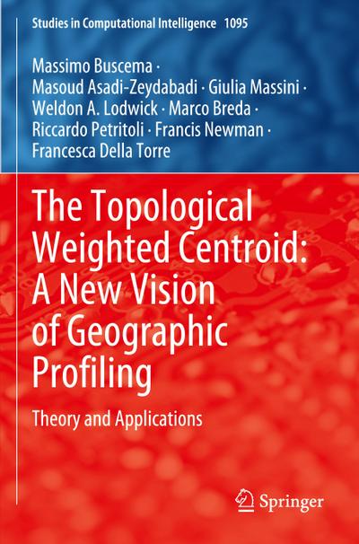 The Topological Weighted Centroid: A New Vision of Geographic Profiling