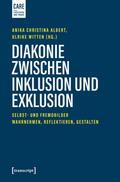 Diakonie zwischen Inklusion und Exklusion