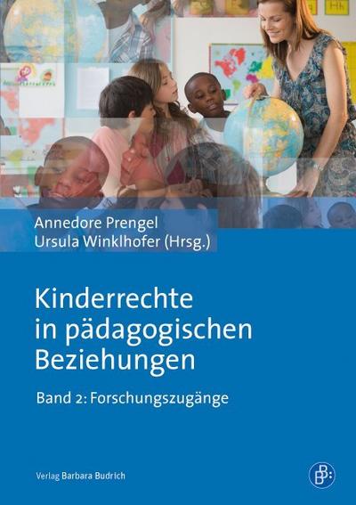 Kinderrechte in pädagogischen Beziehungen Forschungszugänge