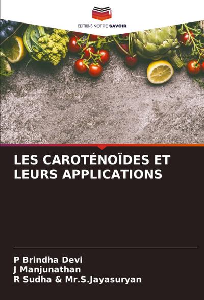 LES CAROTÉNOÏDES ET LEURS APPLICATIONS