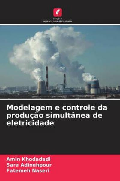 Modelagem e controle da produção simultânea de eletricidade