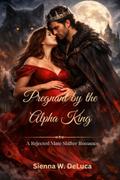 Pregnant by the Alpha King