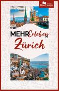 Mehr Erleben in Zürich 2025
